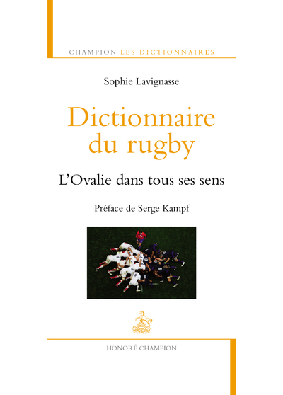 DICTIONNAIRE DU RUGBY. L´OVALIE DANS TOUS SES SENS