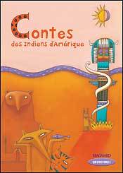CONTES DES INDIENS D' AMERIQUE / QUE D´ HISTOIRES