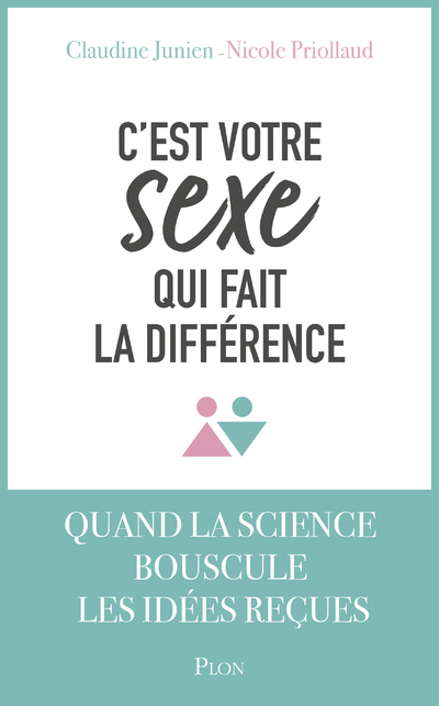 C´EST VOTRE SEXE QUI FAIT LA DIFFERENCE