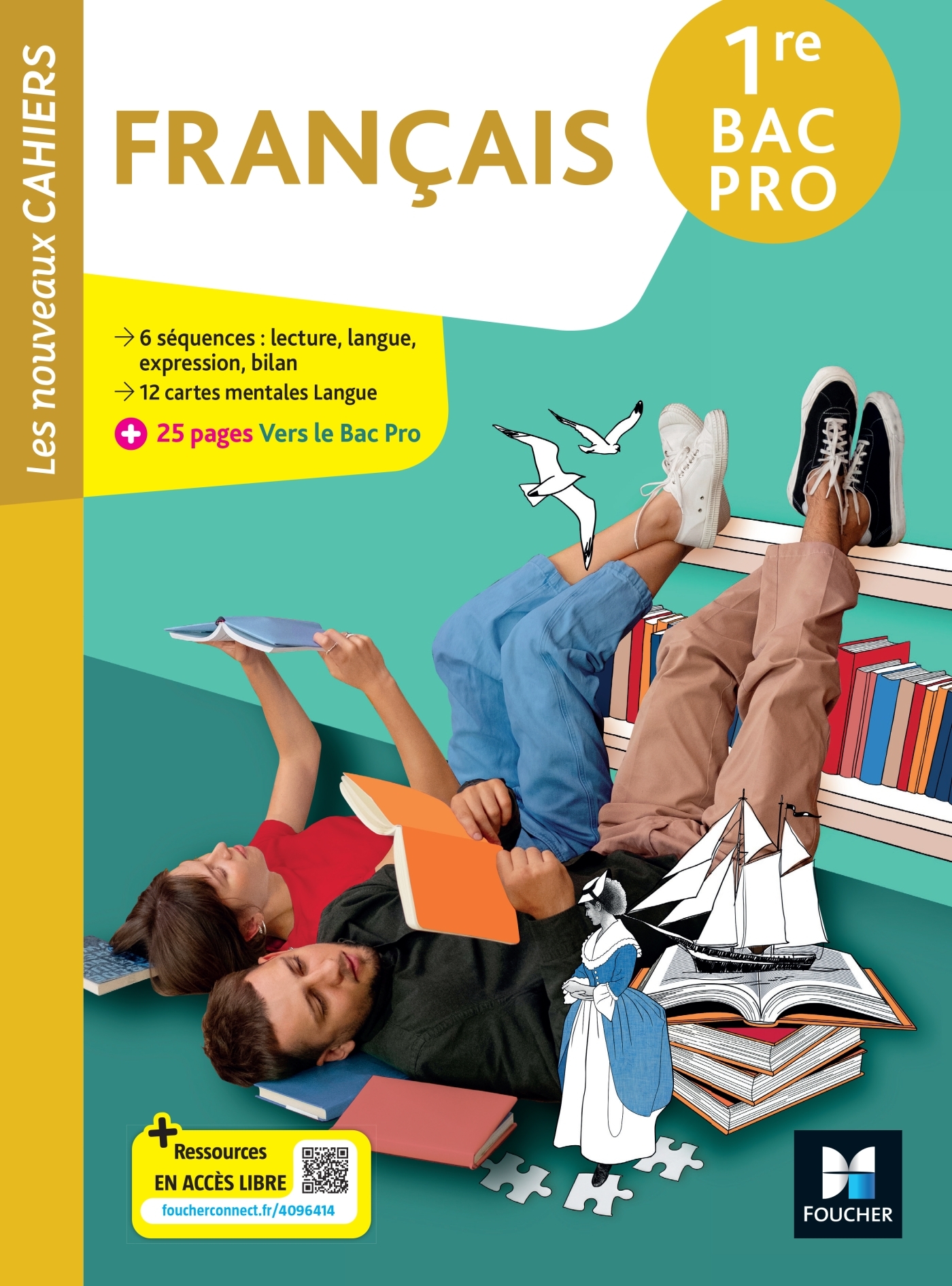 LES NOUVEAUX CAHIERS - FRANCAIS - 1RE BAC PRO - ED. 2026 - LIVRE ELEVE