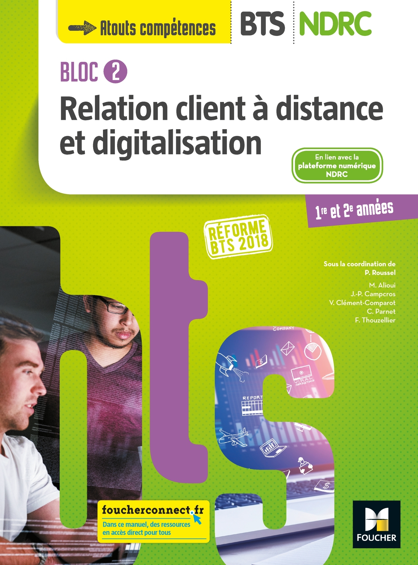 BLOC 2 RELATION CLIENT A DISTANCE ET DIGITALISATION - BTS NDRC 1&2 - ED 201