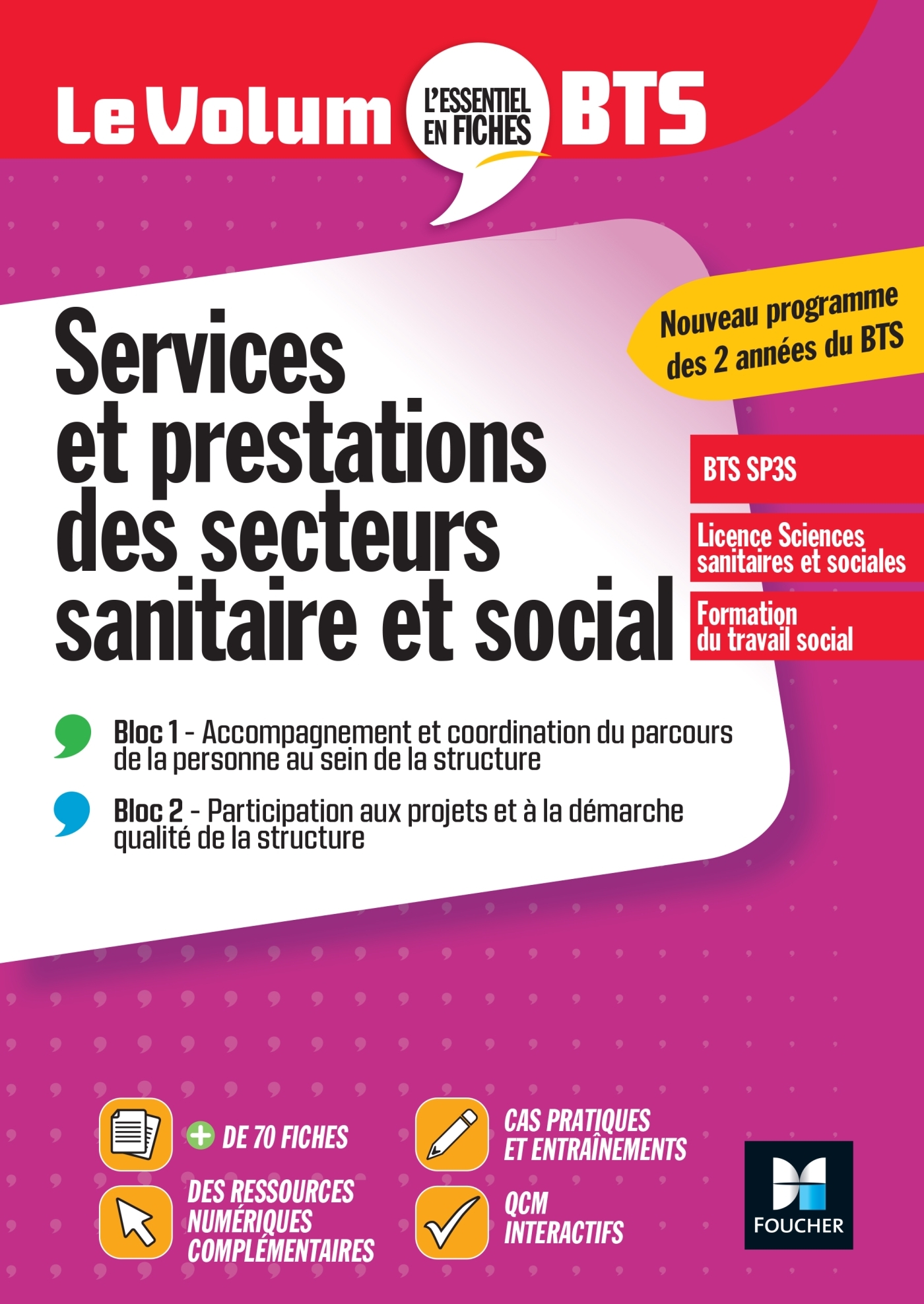 VOLUM´ BTS - SP3S - SERVICES ET PRESTATIONS DES SECTEURS SANITAIRE ET SOCIAL