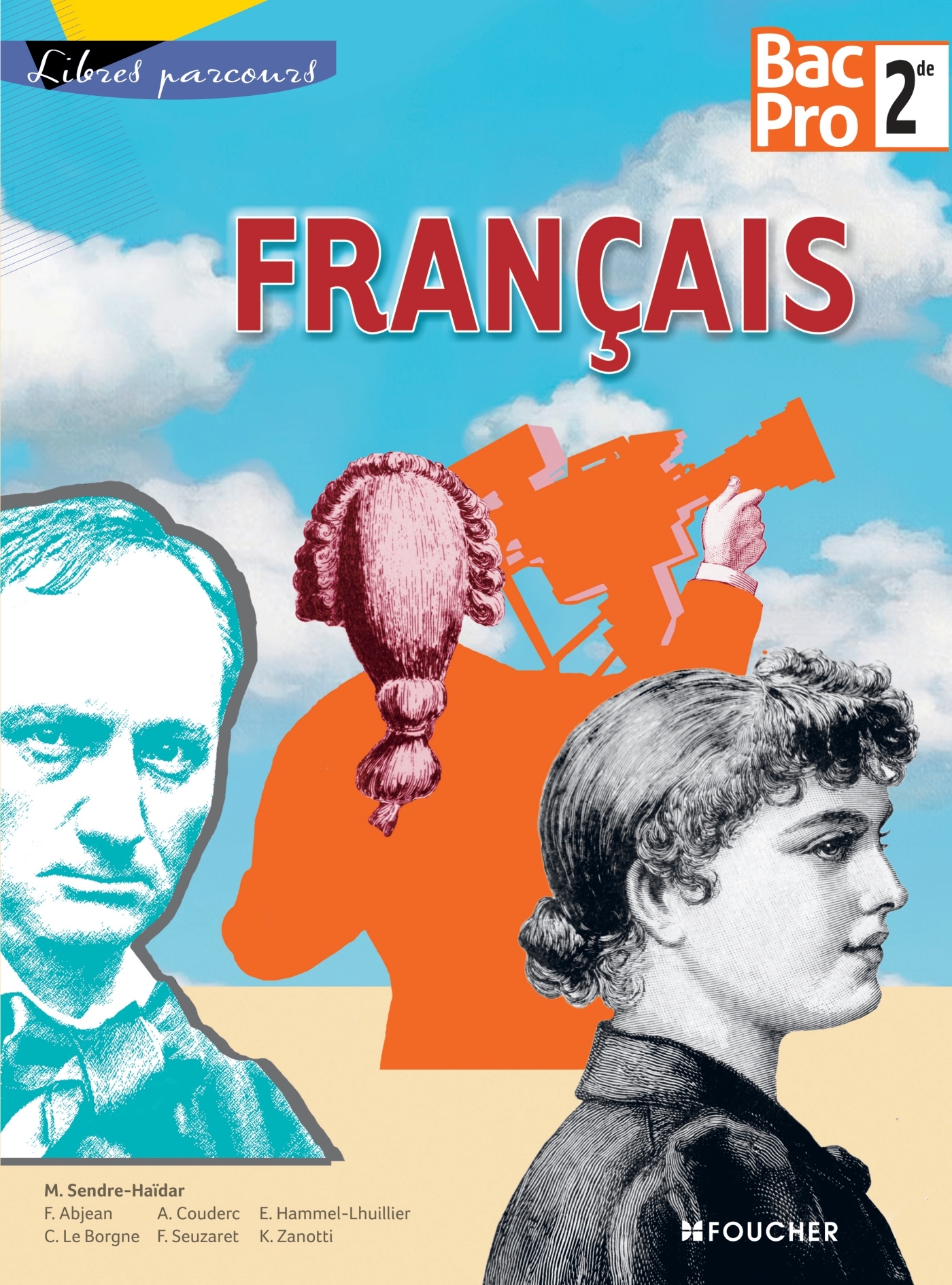 LIBRES PARCOURS FRANCAIS SECONDE BAC PRO