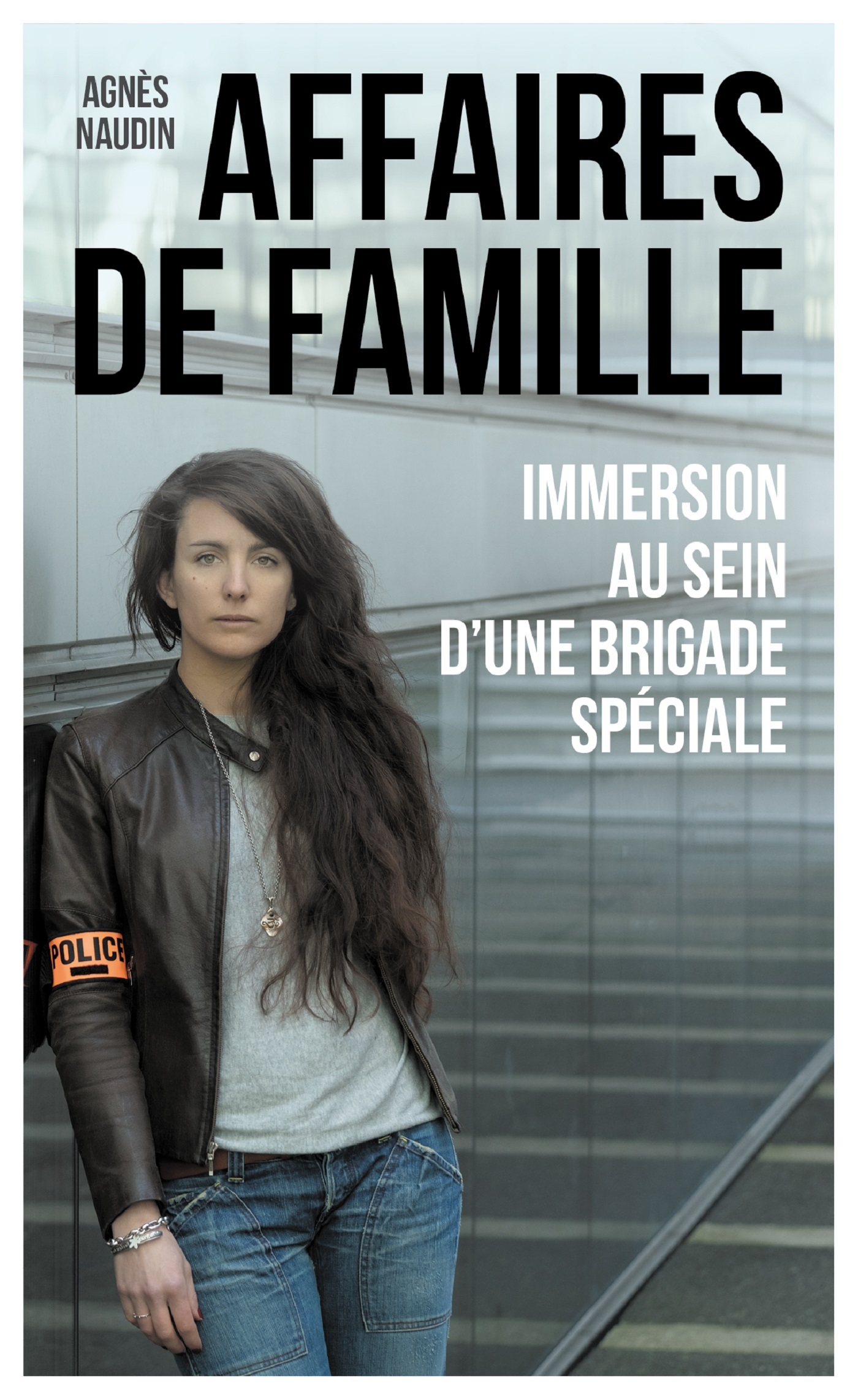AFFAIRES DE FAMILLE - IMMERSION AU SEIN D´UNE BRIGADE SPECIALE
