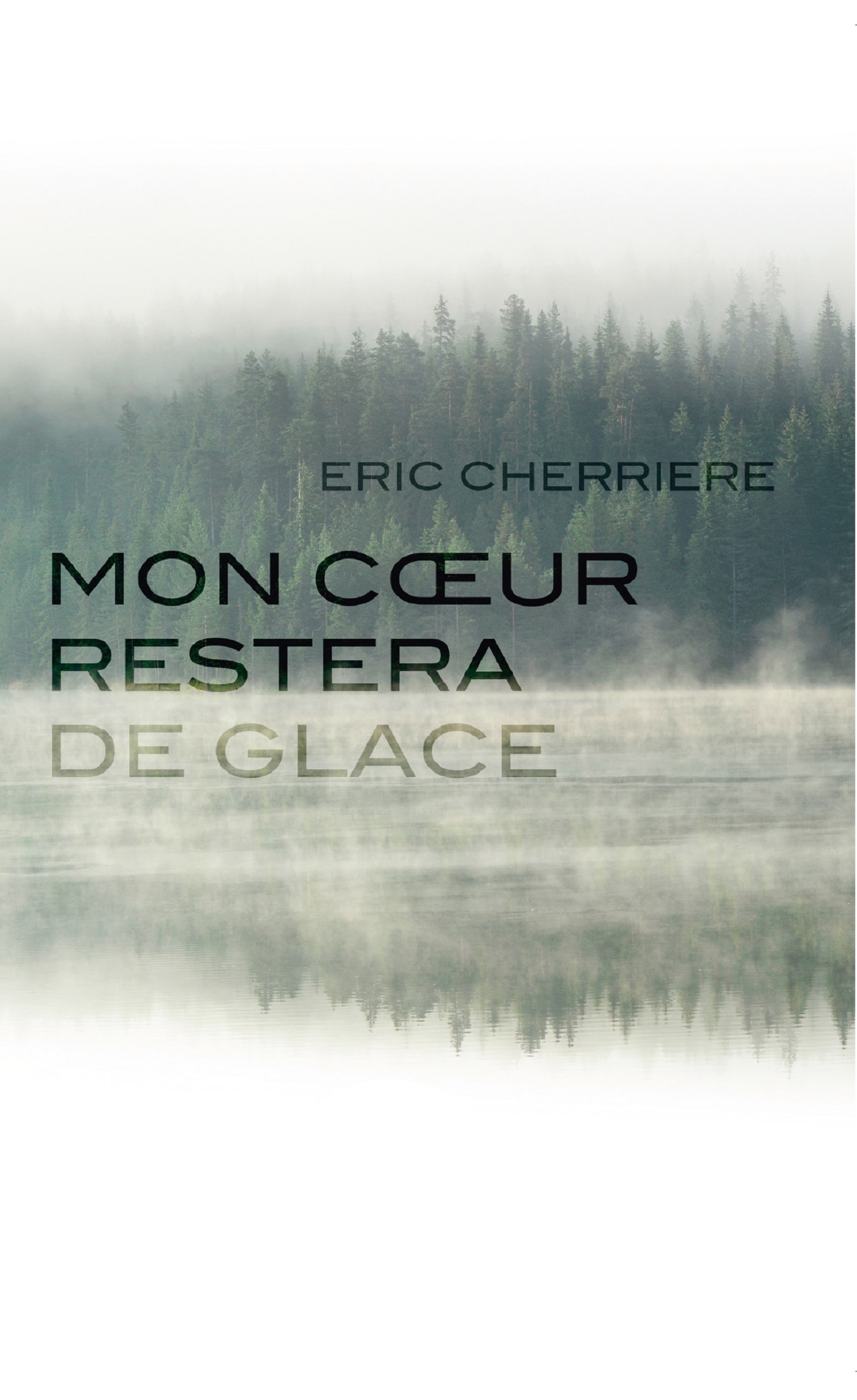 MON COEUR RESTERA DE GLACE