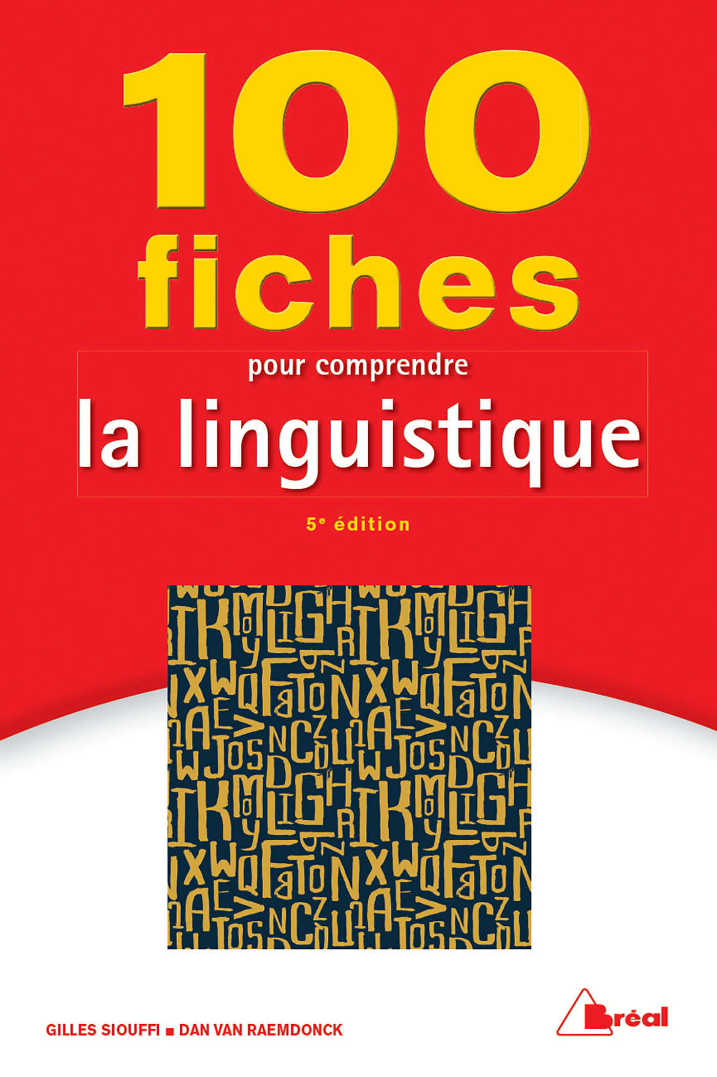 100 FICHES POUR COMPRENDRE LA LINGUISTIQUE
