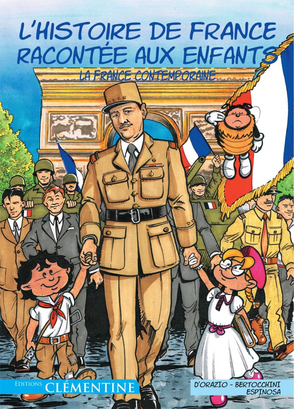 L´HISTOIRE DE FRANCE RACONTEE AUX ENFANTS (TOME 6) FRANCE CONTEMPORAINE