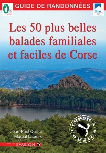 50 PLUS BELLES BALLADES FAMILIALES ET FACILES DE CORSE