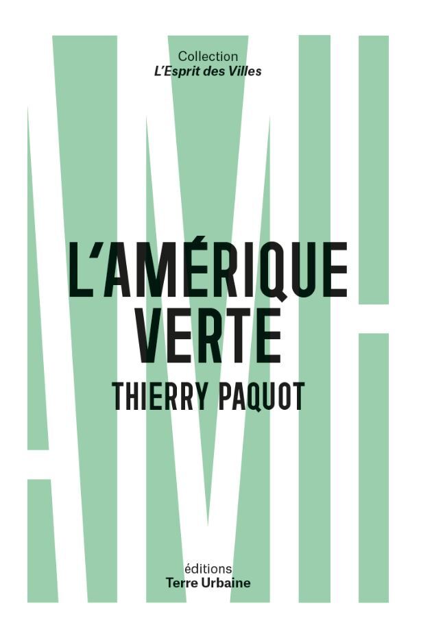 L´AMERIQUE VERTE - PORTRAITS D AMOUREUX DE LA NATURE