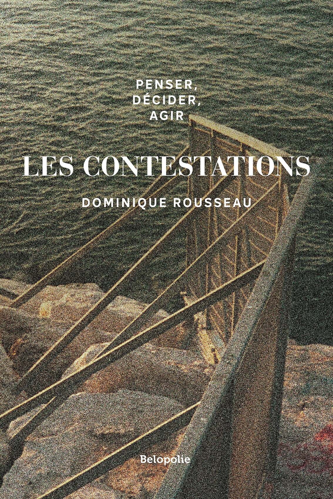 PENSER, DECIDER, AGIR - LES CONTESTATIONS