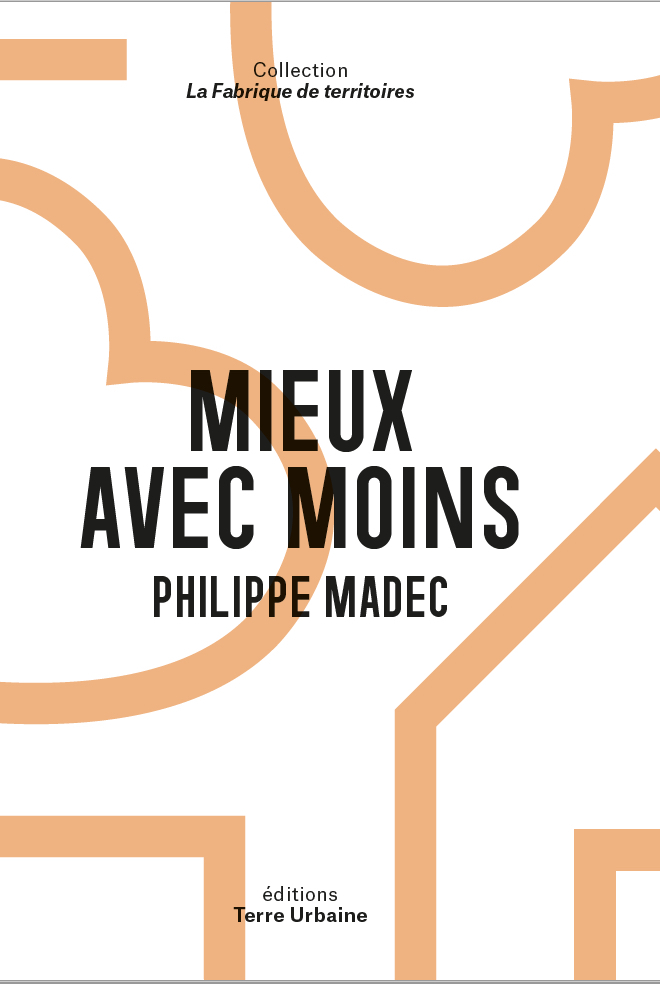 MIEUX AVEC MOINS - ARCHITECTURE ET FRUGALITE POUR LA PAIX