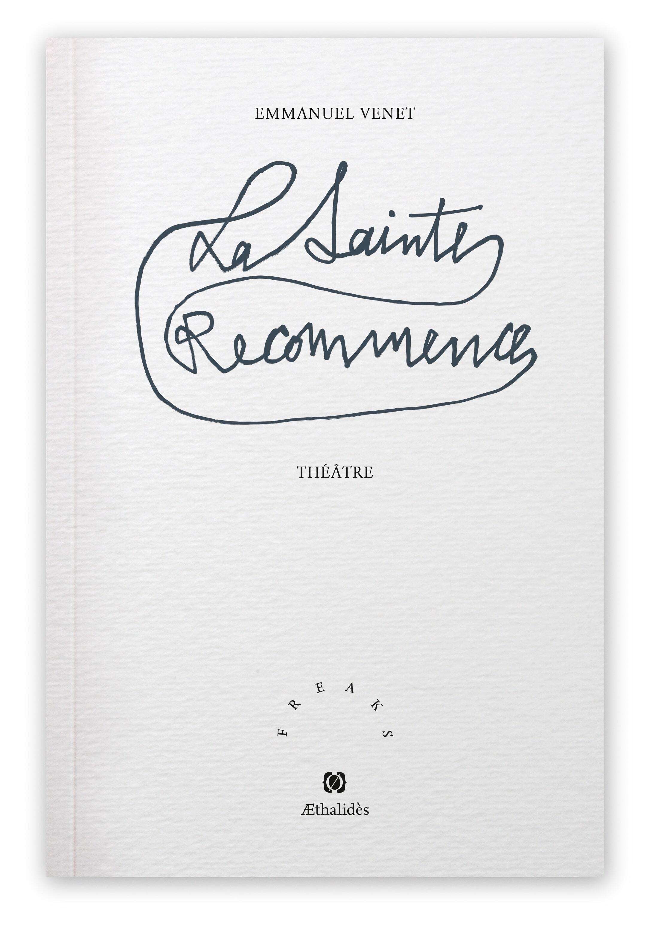 LA SAINTE-RECOMMENCE
