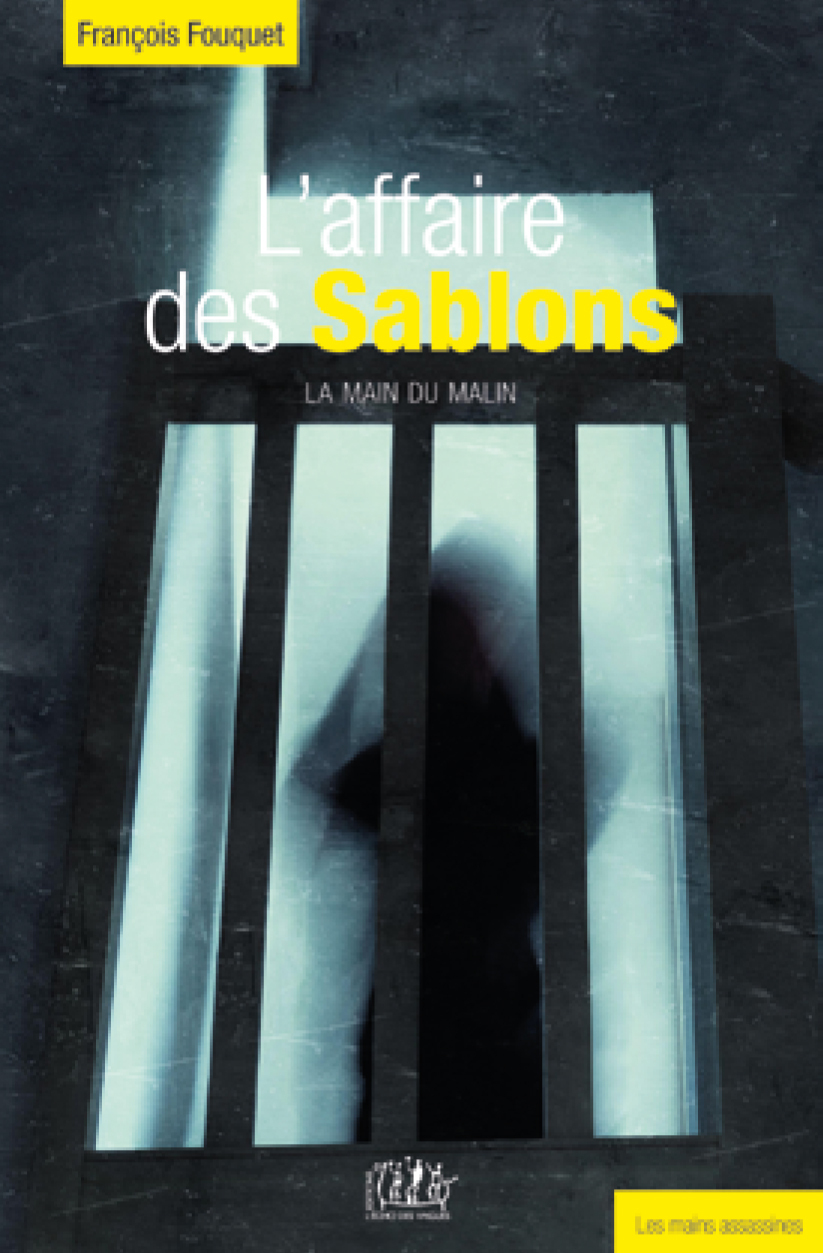 L´AFFAIRE DES SABLONS - LA MAIN DU MALIN