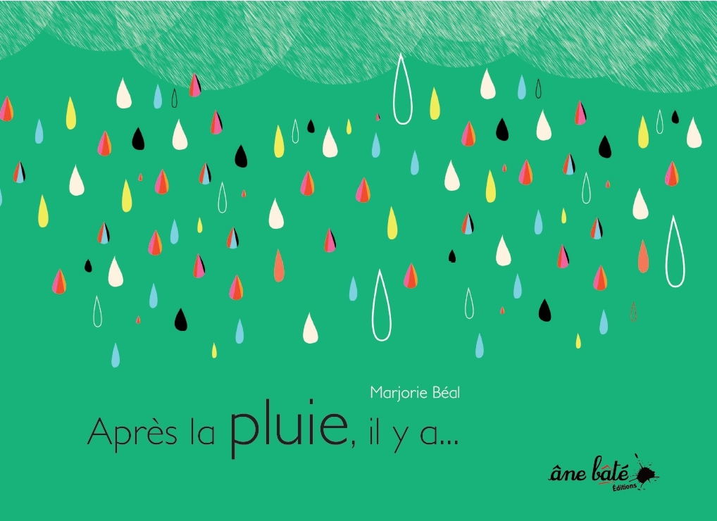 APRES LA PLUIE, IL Y A...