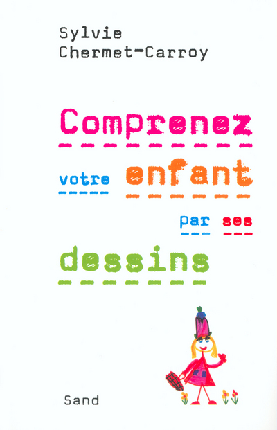 COMPRENEZ VOTRE ENFANT PAR SES DESSINS