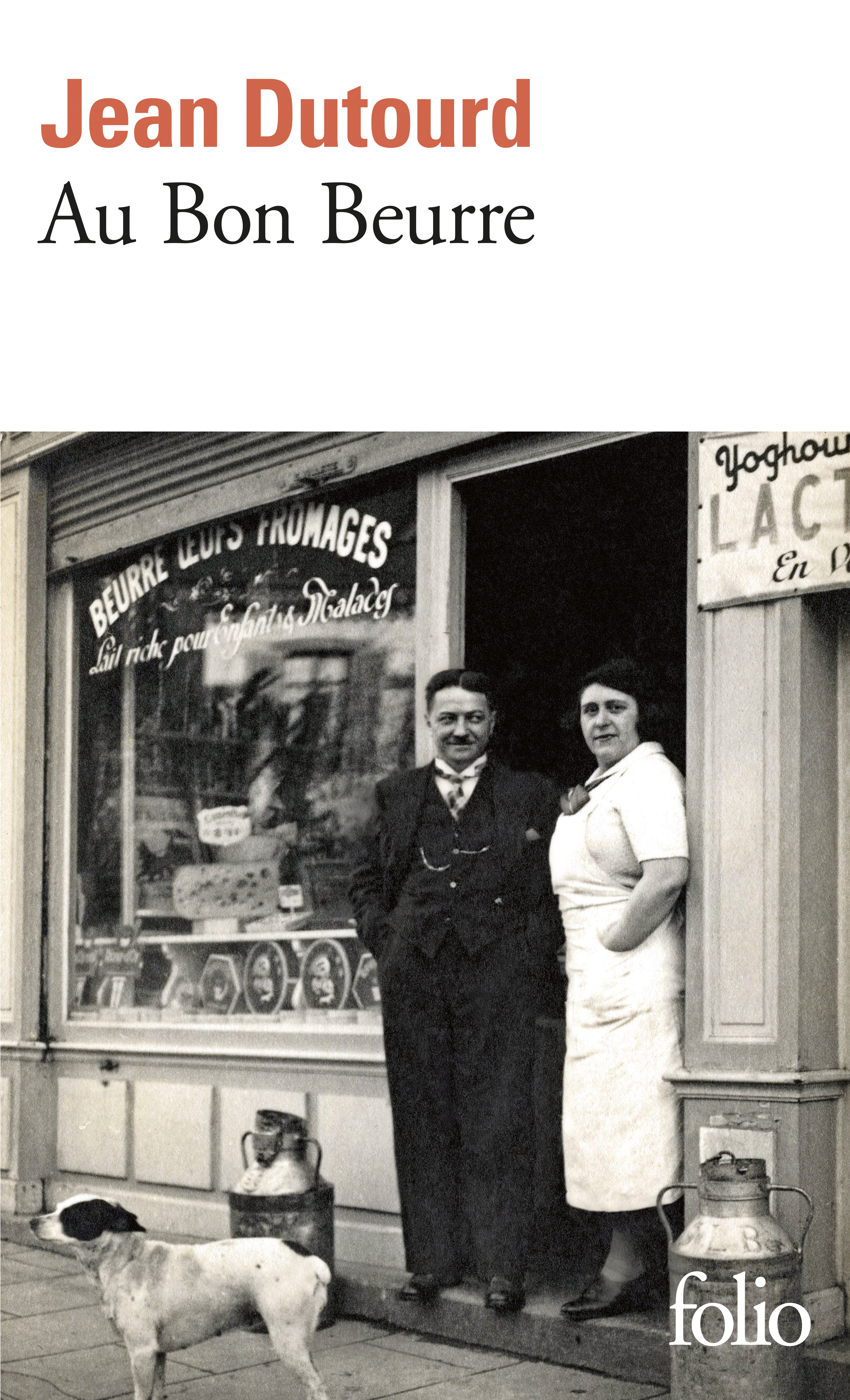 AU BON BEURRE OU DIX ANS DE LA VIE D'UN CREMIER