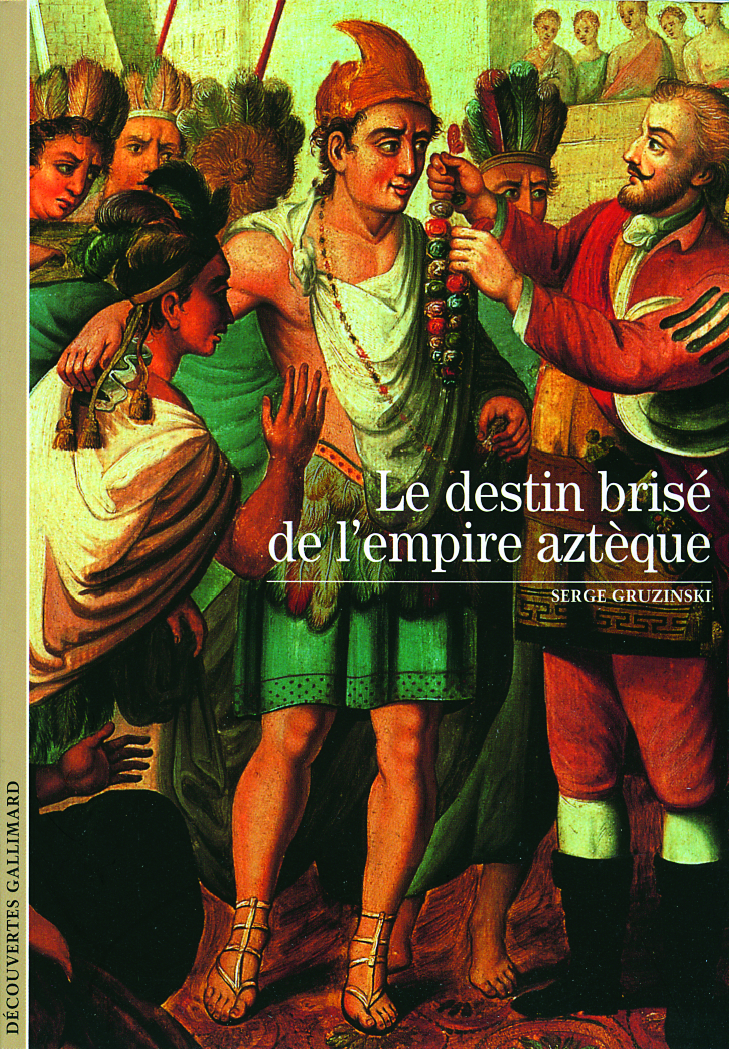 DESTIN BRISE DE L´EMPIRE AZTEQUE