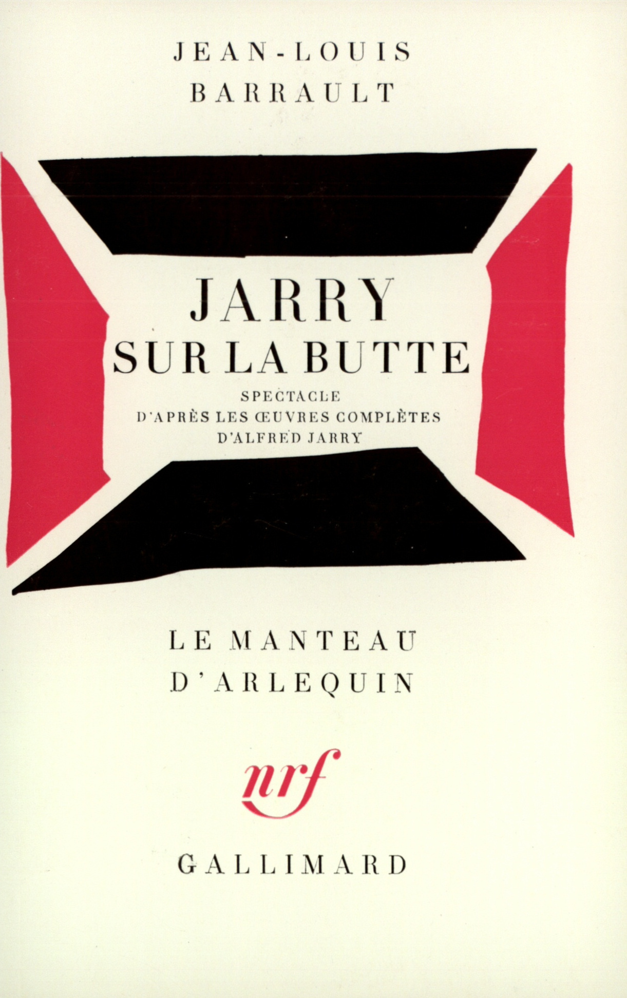 JARRY SUR LA BUTTE (SPECTACLE D'APRES LES OEUVRES COMPLETES D'ALF)