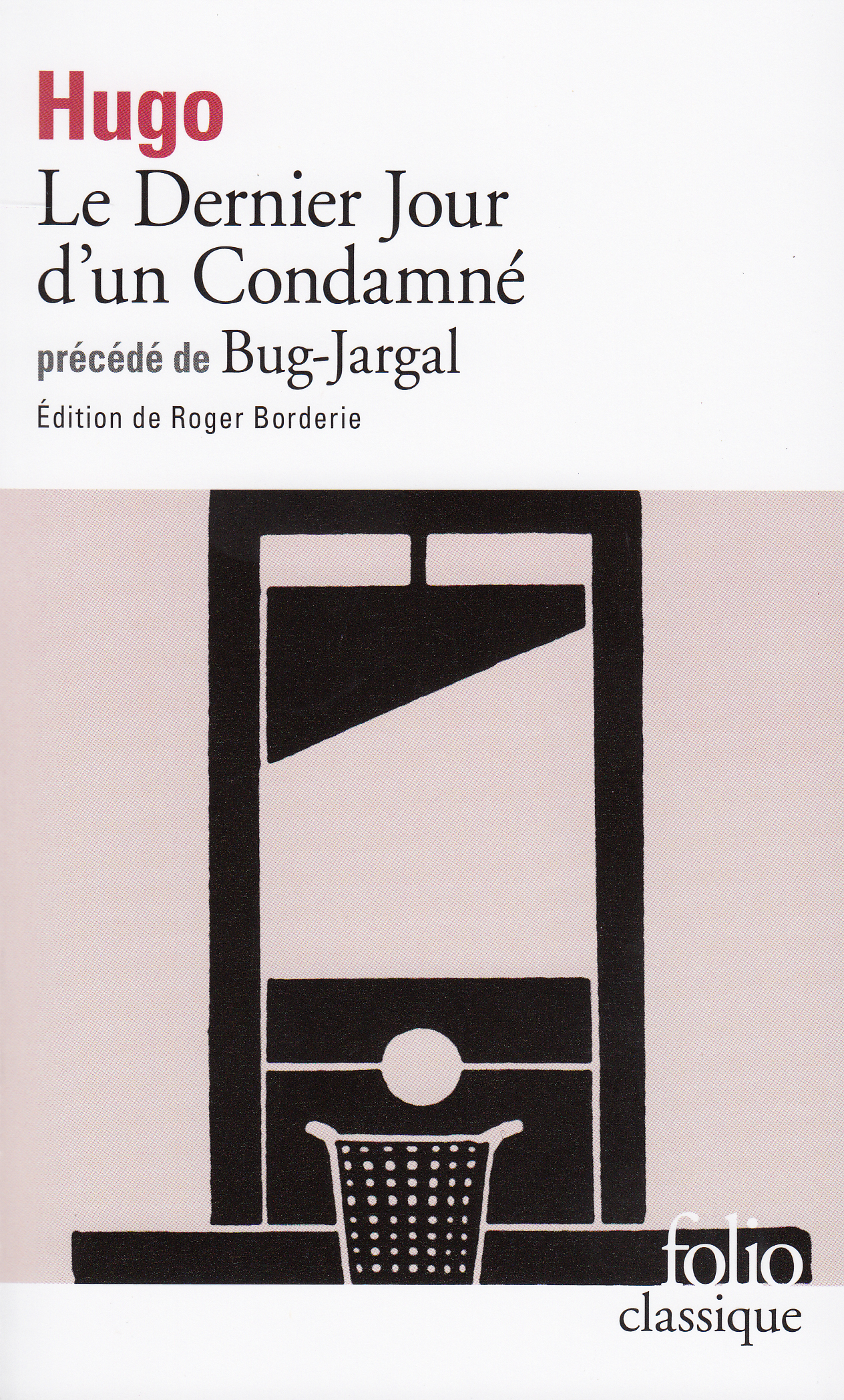 DERNIER JOUR D'UN CONDAMNE / BUG - JARGAL