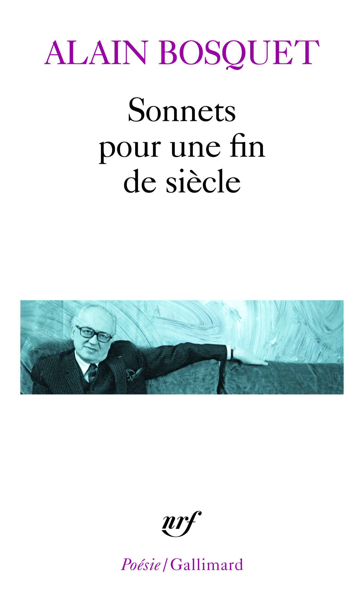 SONNETS POUR UNE FIN DE SIECLE