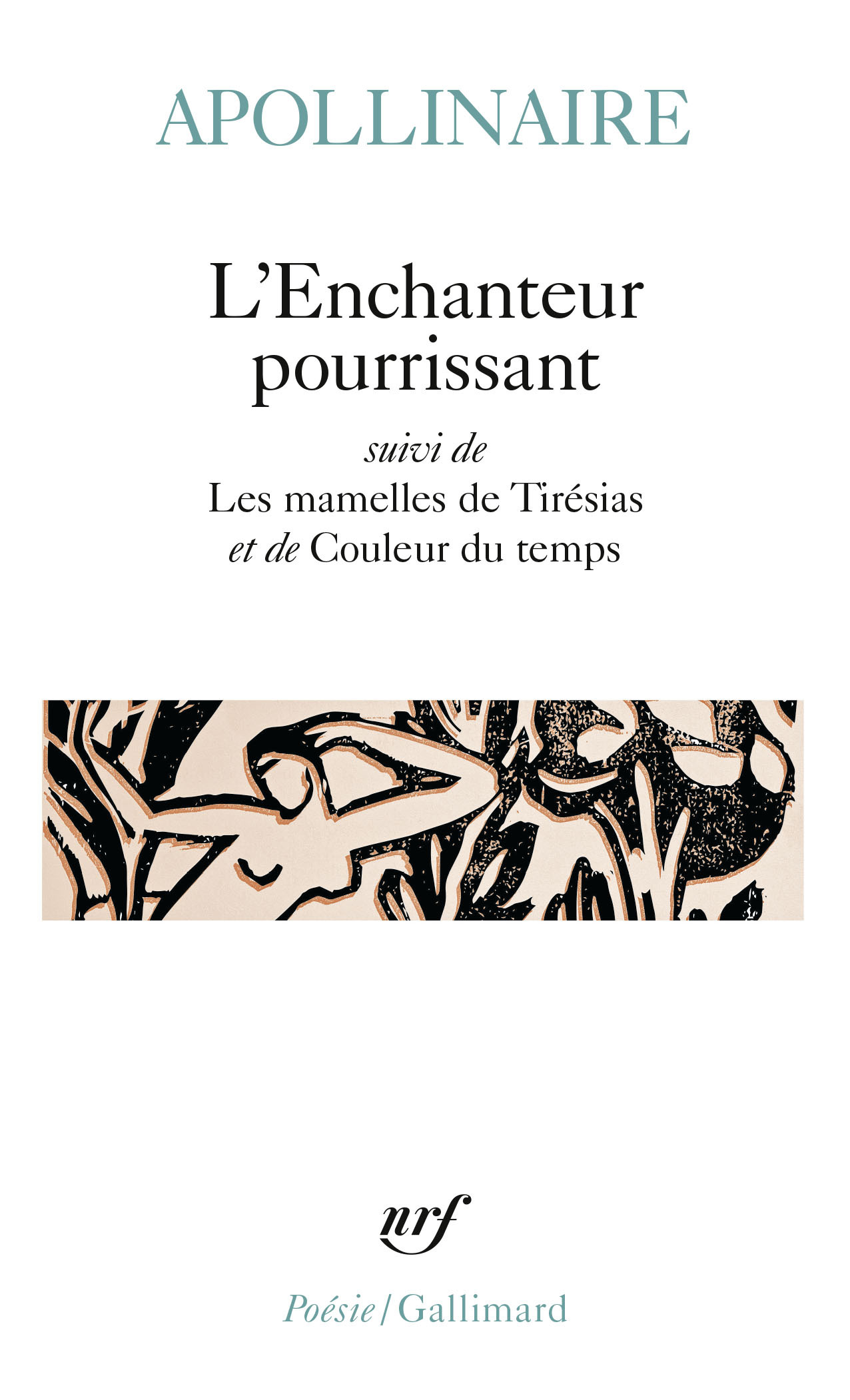 ENCHANTEUR POURRISSANT / LES MAMELLES DE TIRESIAS /COULEUR DU T