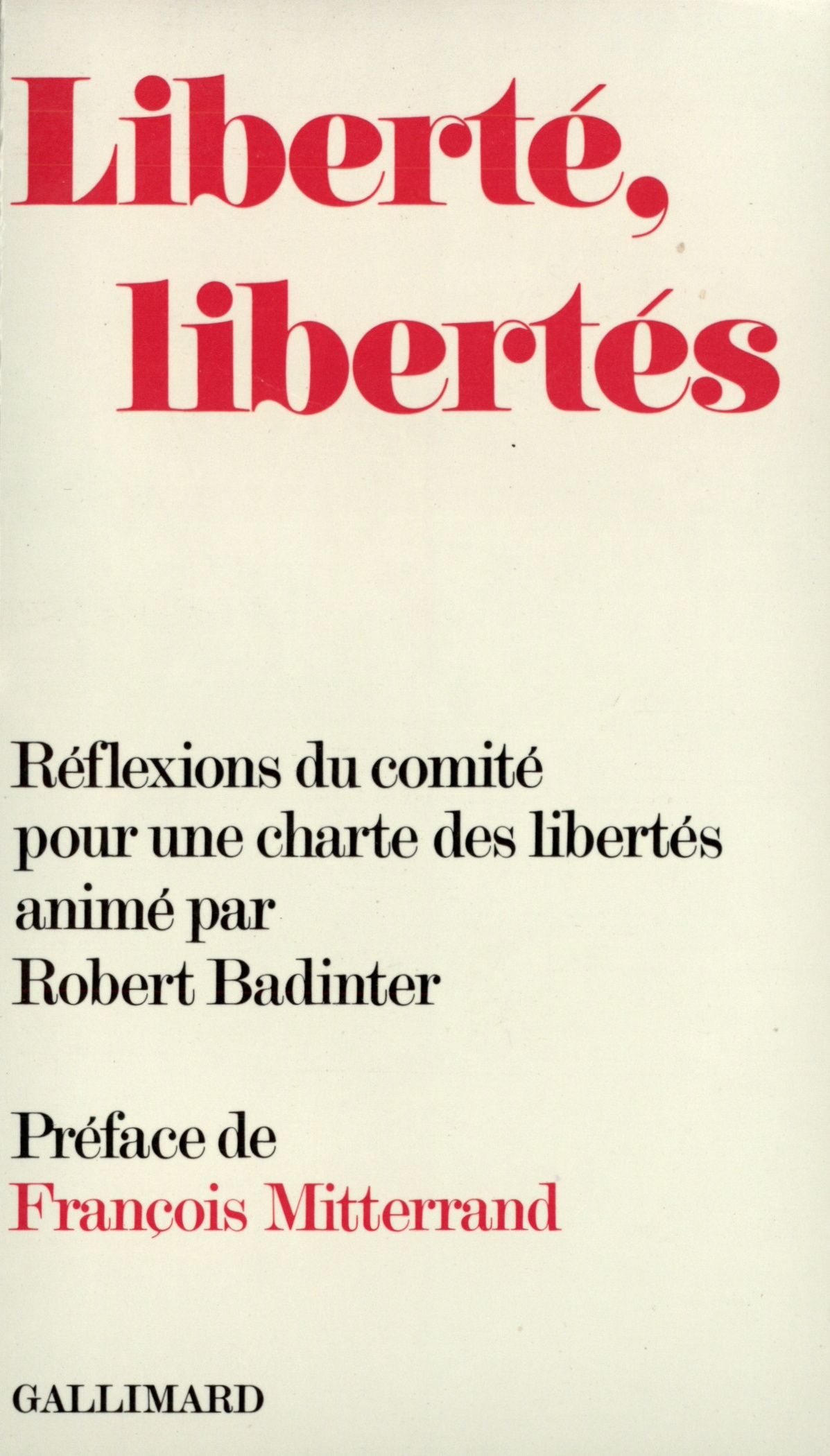 LIBERTE, LIBERTES(REFLEXIONS DU COMITE POUR UNE CHARTE DES LIBE