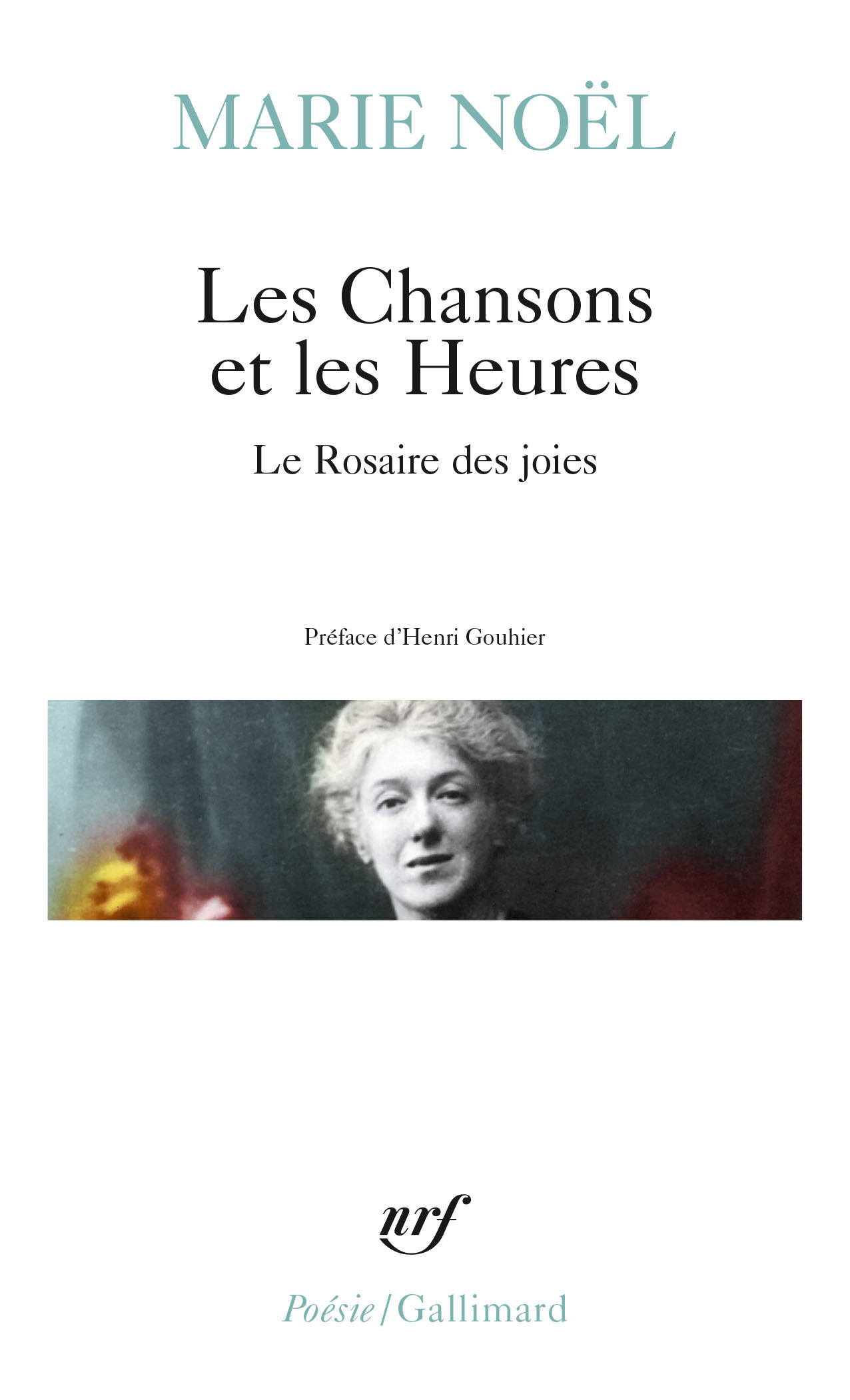 CHANSONS ET LES HEURES / LE ROSAIRE DES JOIES