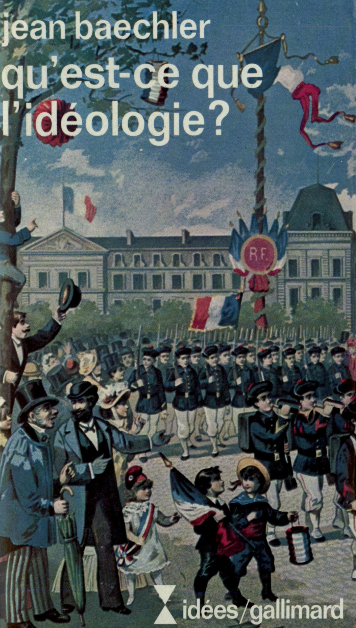 QU'EST-CE QUE L'IDEOLOGIE ?