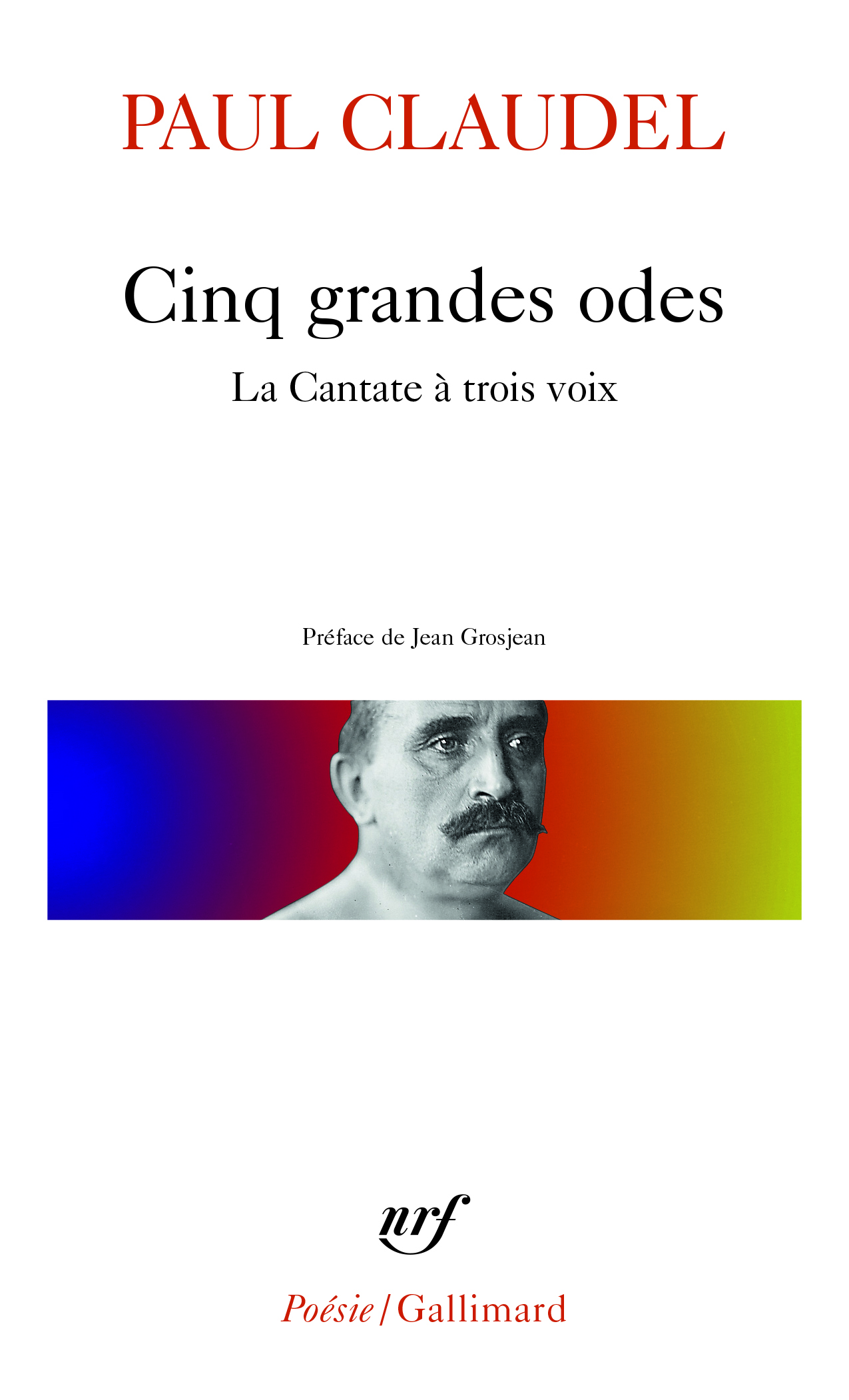 CINQ GRANDES ODES / PROCESSIONNAL POUR SALUER LE SIECLE