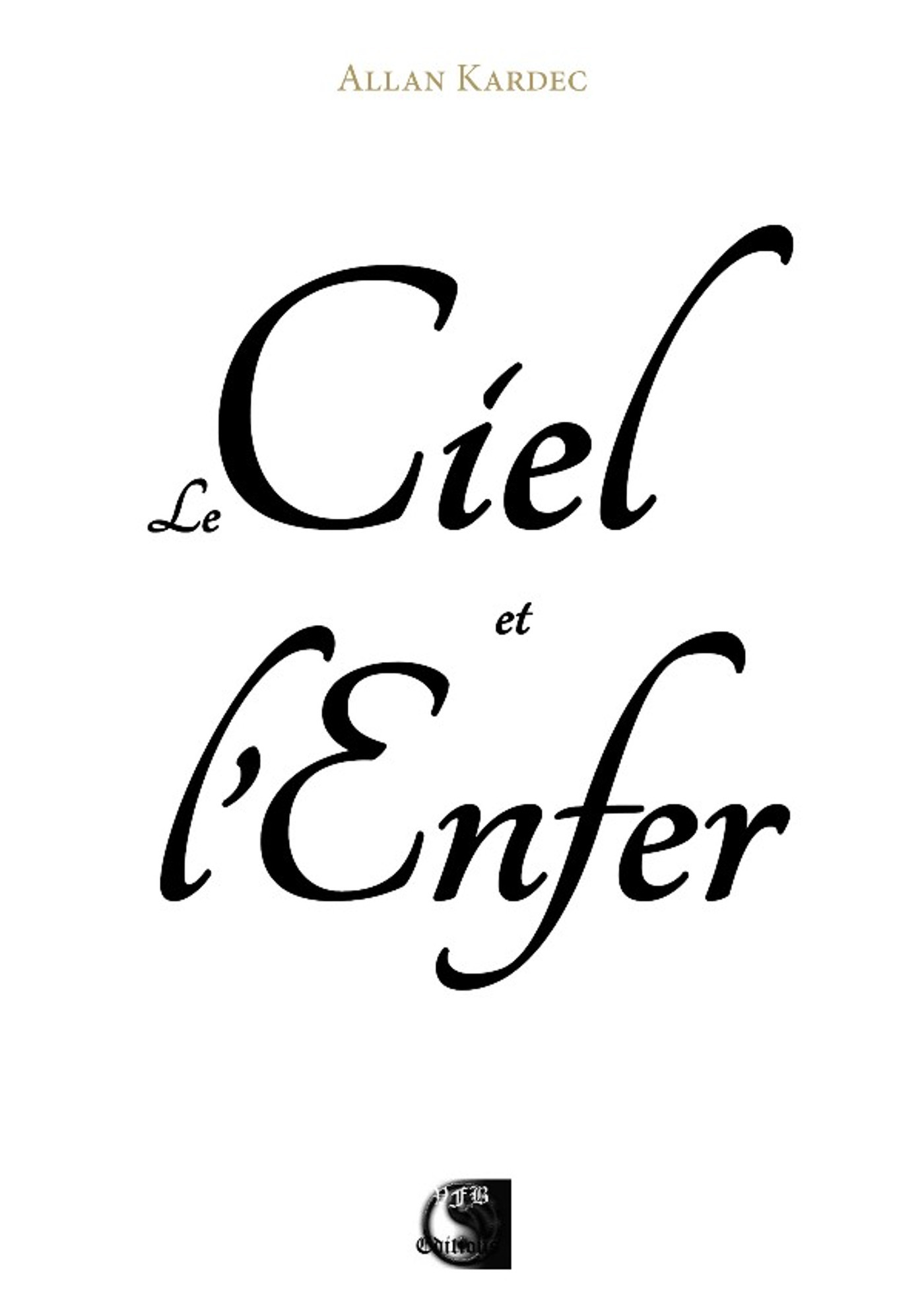 CIEL ET L´ENFER