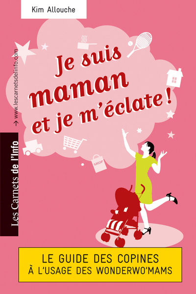 JE SUIS MAMAN ET JE M´ECLATE !