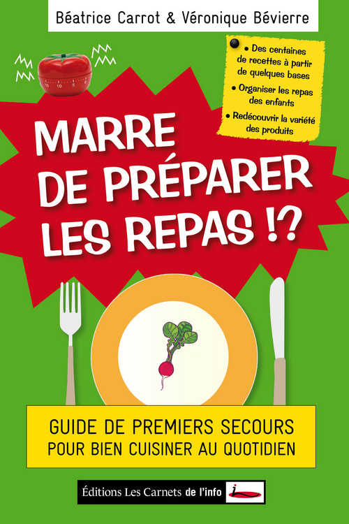 MARRE DE PREPARER LES REPAS !