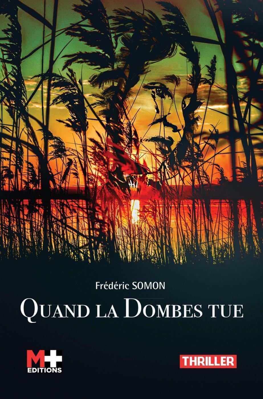 QUAND LA DOMBES TUE