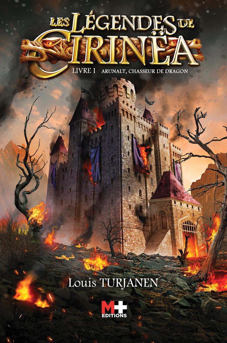 LEGENDES DE CIRINEA - ARUNALT, CHASSEUR DE DRAGON