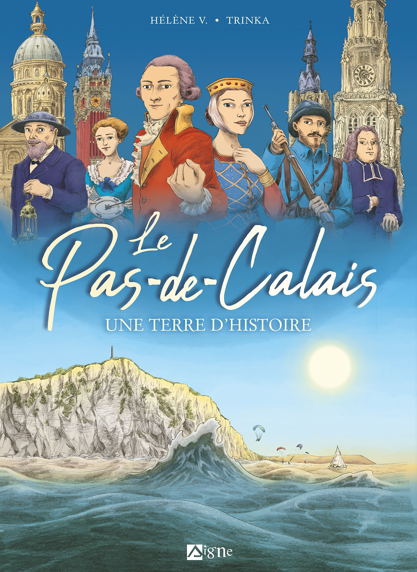 PAS DE CALAIS UNE TERRE D´HISTOIRE