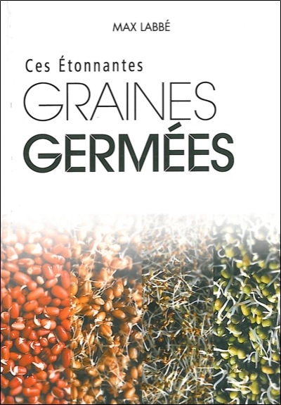 CES ETONNANTES GRAINES GERMEES