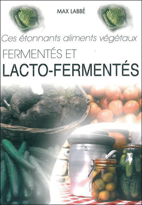 CES ETONNANTS ALIMENTS VEGETAUX FERMENTES