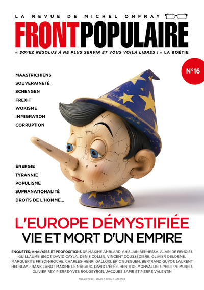 FRONT POPULAIRE - N 16 L´EUROPE DEMYSTIFIEE, VIE ET MORT D´UN EMPIRE