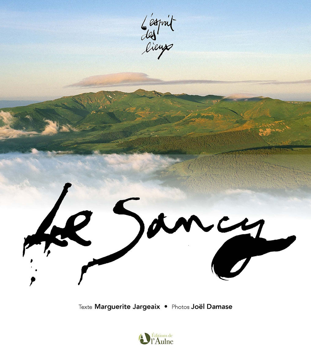 L´ESPRIT DES LIEUX, LE SANCY
