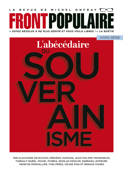 ABECEDAIRE DU SOUVERAINISME / FRONT POPULAIRE HORS SERIE
