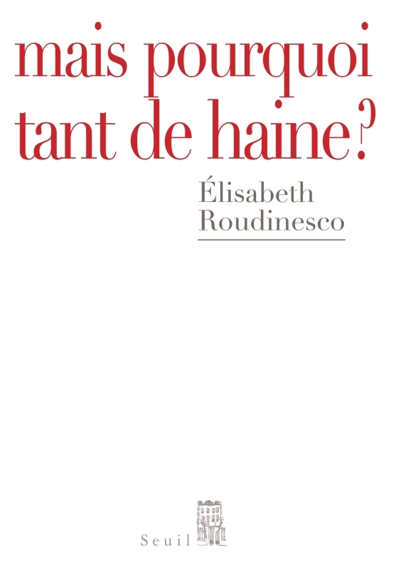 MAIS POURQUOI TANT DE HAINE ?