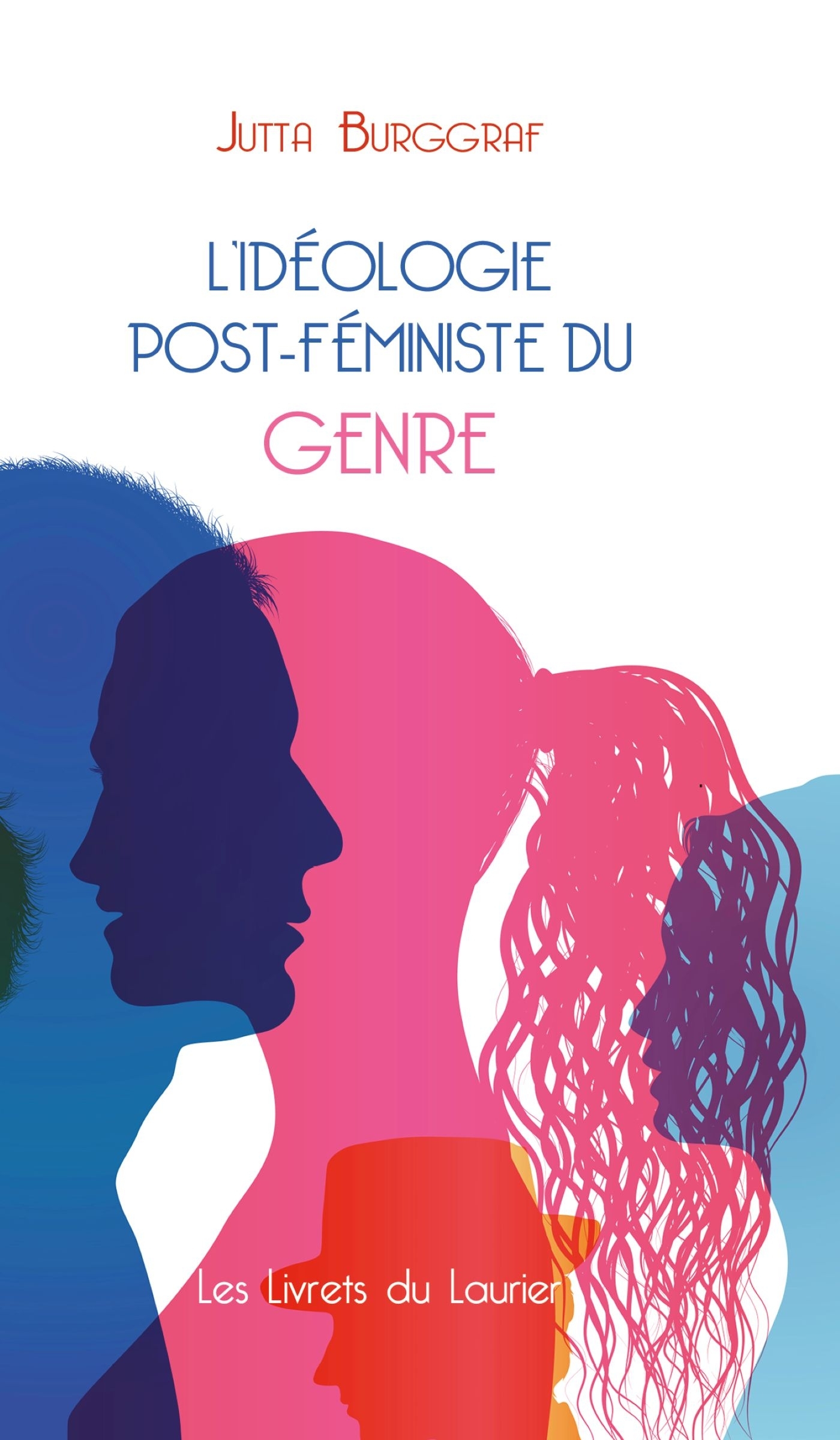 L´IDEOLOGIE POST-FEMINISTE DU GENRE