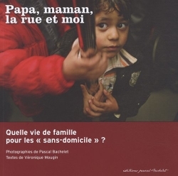PAPA, MAMAN, LA RUE ET MOI