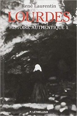 LOURDES HISTOIRE AUTHENTIQUE T1