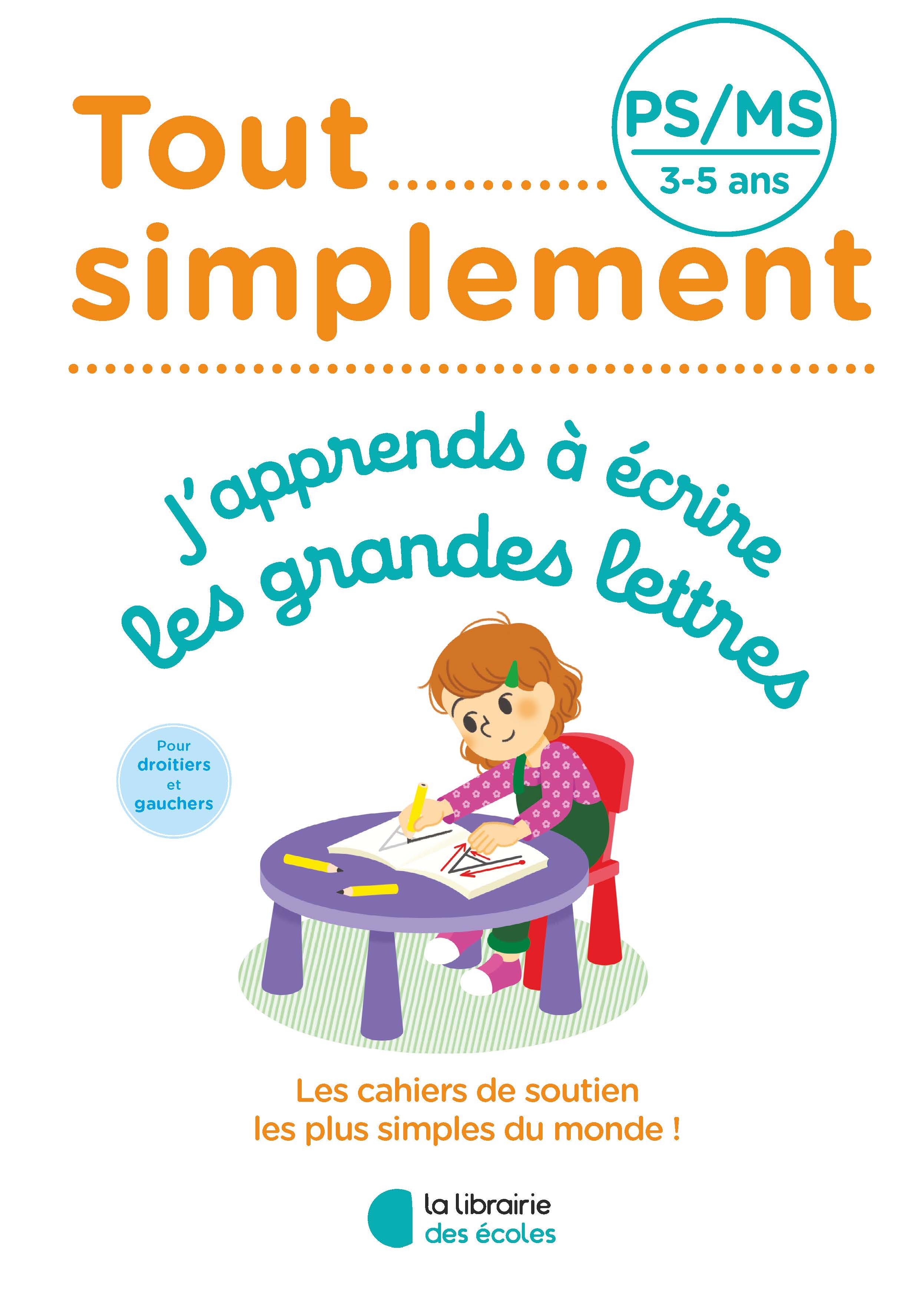 TOUT SIMPLEMENT - PS - J´APPRENDS A ECRIRE LES GRANDES LETTRES
