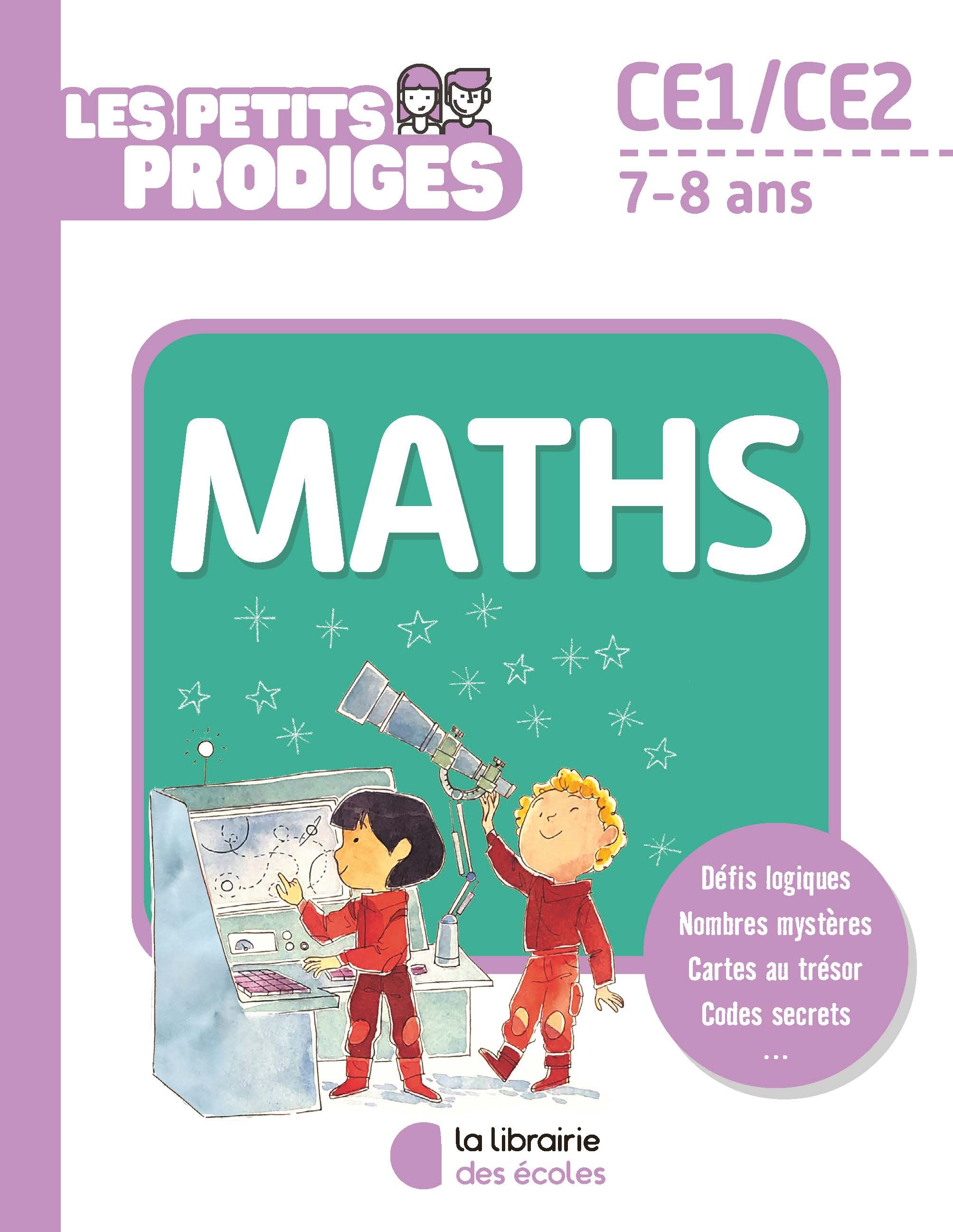 PETITS PRODIGES - MATHS CE1 7 - 8 ANS