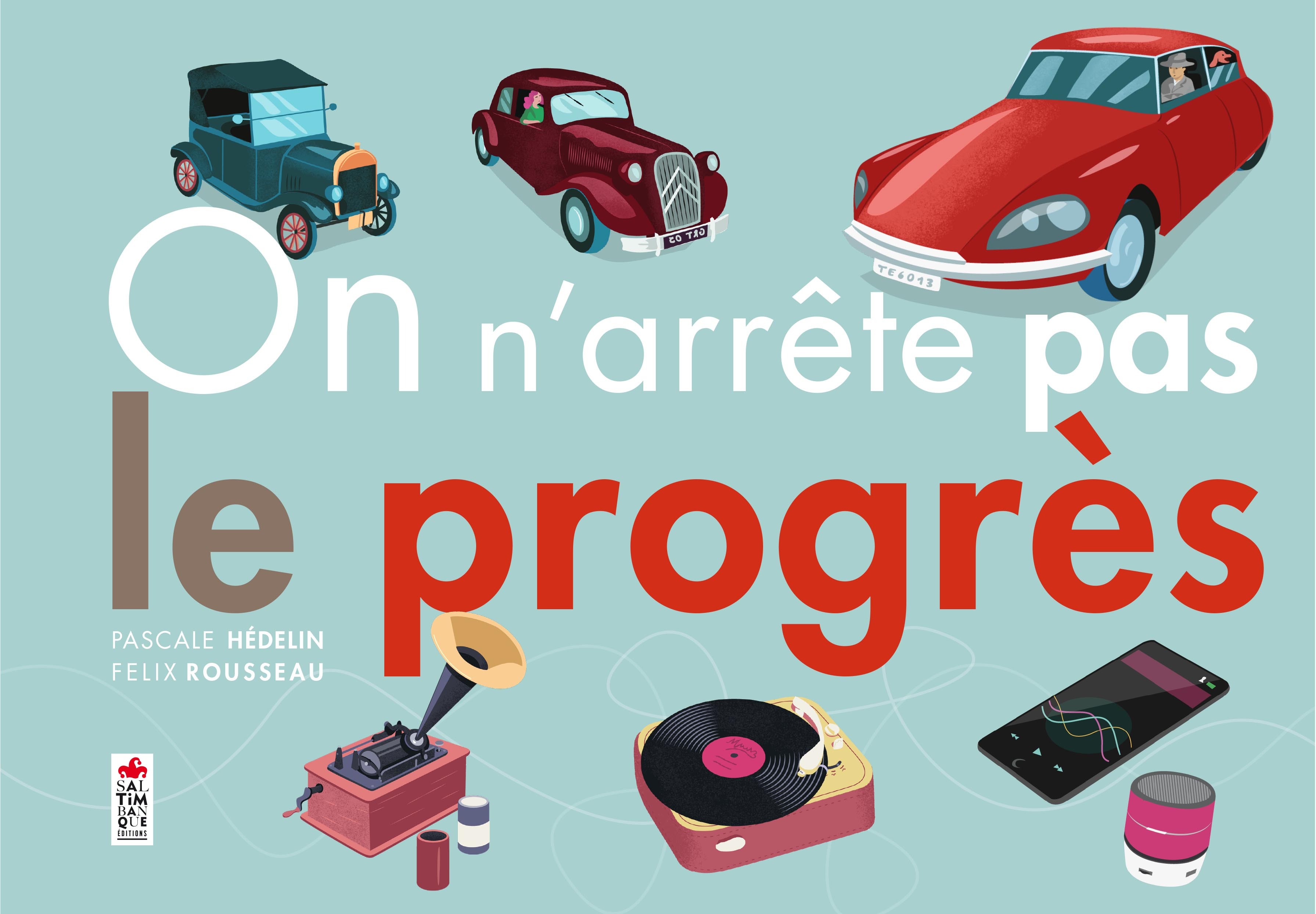 ON N´ARRETE PAS LE PROGRES