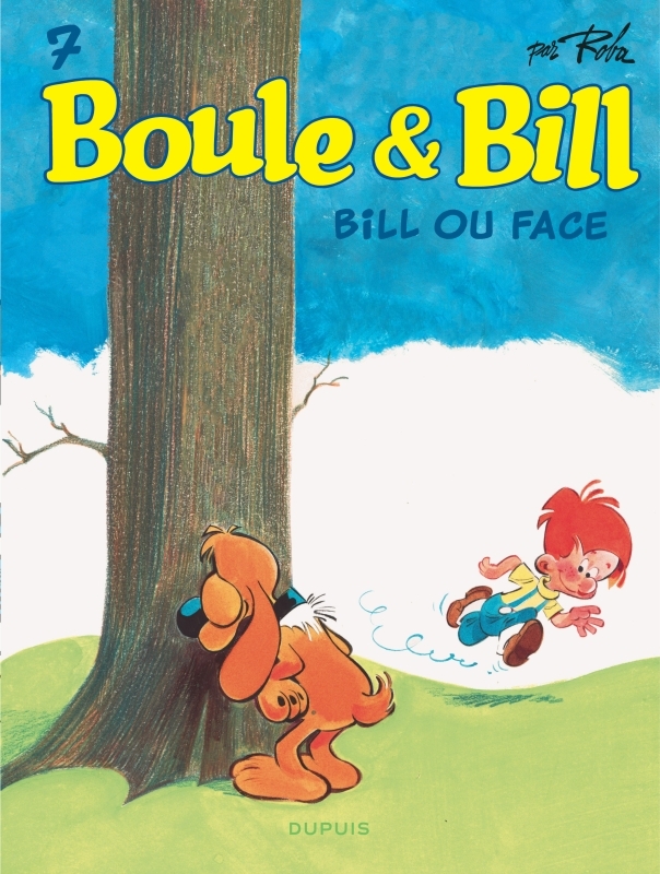 BOULE ET BILL - TOME 7 - BILL OU FACE (EDITION 2019)