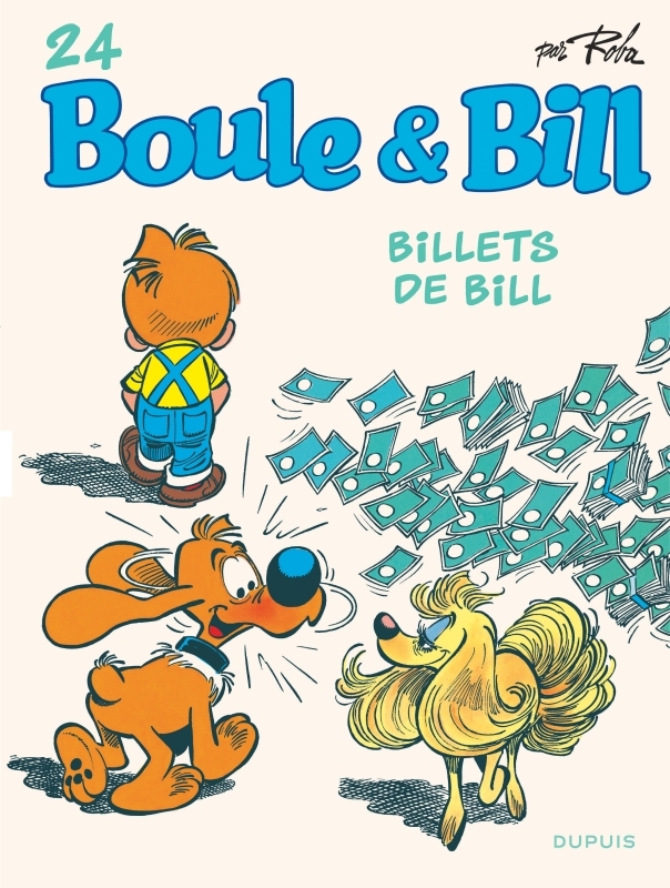 BOULE & BILL (DUPUIS) - BOULE ET BILL - TOME 24 - BILLETS DE BILL (EDITION 2019)