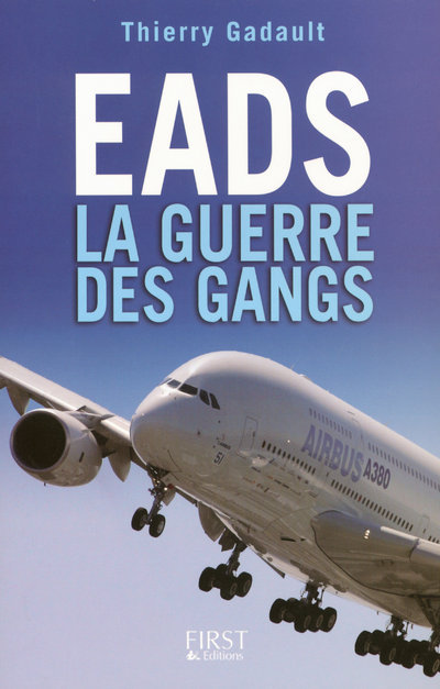 EADS LA GUERRE DES GANGS